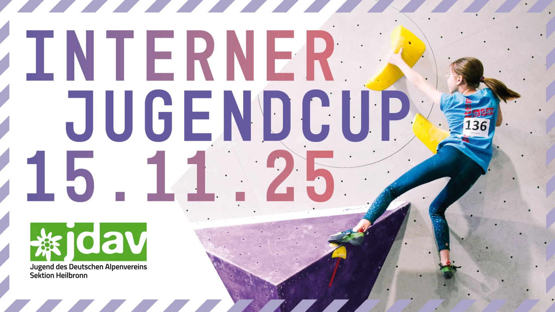 Bewerbung interner Jugdencup 2025 mit JDAV Heilbronn Logo und Bild von Boulderin an der Boulderwand im Hintergrund – im Vordergrund Schriftzug "Interner Jugendcup 2025 15.11.2025" | © DAVHeilbronn Bewerbung interner Jugdencup 2025 / DAV Heilbronn | © DAVHeilbronn