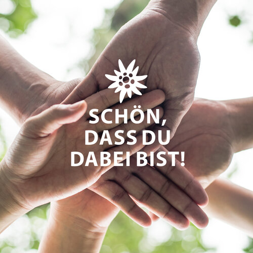 Schön dass du dabei bist / DAV Heilbronn | © DAV Heilbronn Schön dass du dabei bist! Weiße Schrift mit weißem Edelweiß auf Bildhintergrund. Handflächen aufeinander gelegt. | © DAV Heilbronn